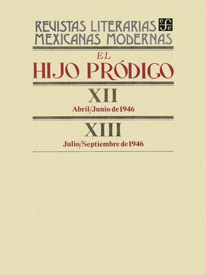 cover image of El hijo pródigo XII, abril-junio de 1946--XIII, julio-septiembre de 1946